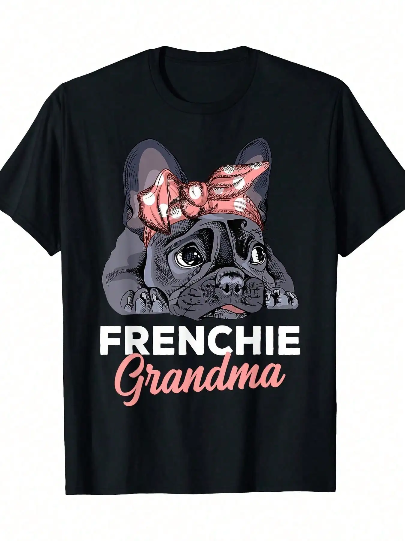 

French Bulldog Grandma Frenchie Dog Funny Womens 220g 100% Cotton T-Shirt