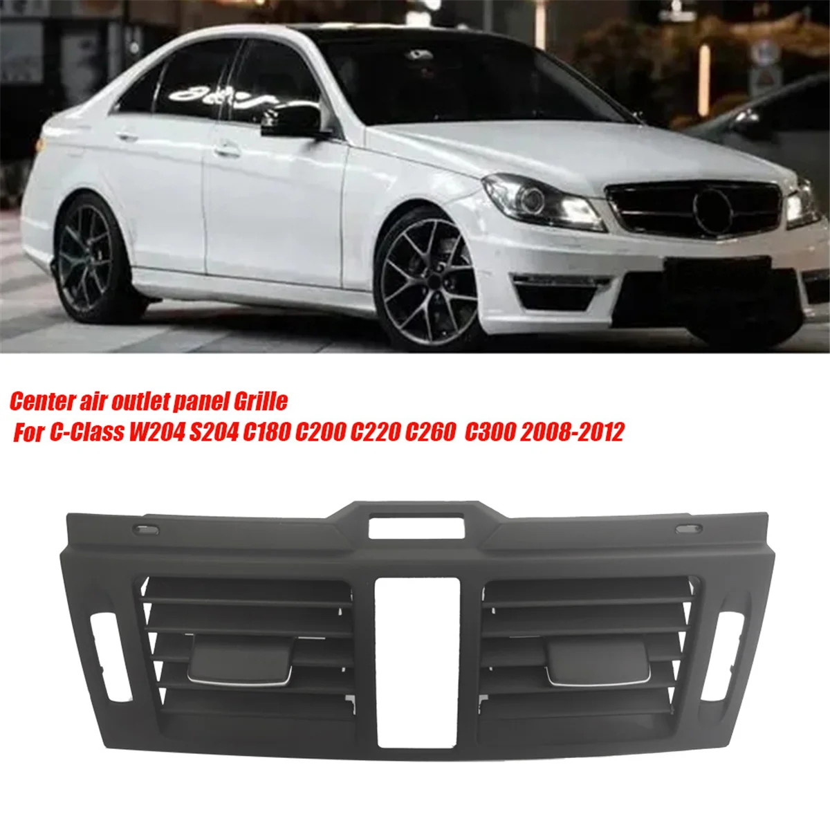 Car Dash Air Conditioner Outlet Grille A2048304154 for Mercedes Benz C-Class W204 S204 2008-2012 Middle Air Vent Cover