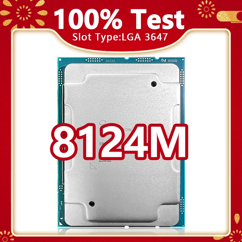 Xeon Platinum 8124M CPU 18 Cores 36 Threads 3.6GHz 24.75MB 240W processor LGA 3647 for C621 server motherboard   8124M processor