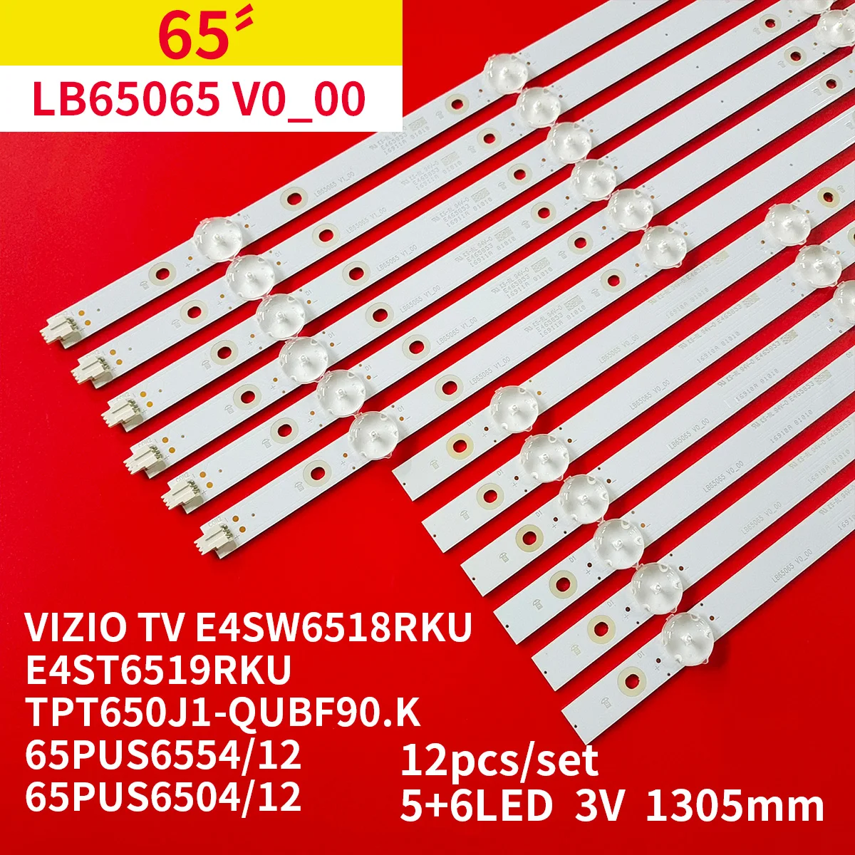 

12Pcs/1Set LED Backlight Strip for VIZIO 65" TV LB65065 V0_00 Element PHLIPS TV E4SW6518RKU E4ST6519RKU TPT650J1-QUBF90.K 3B6780