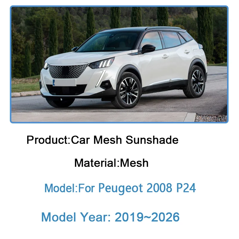 

For Peugeot 2008 P24 2022 2019~2026 MK2 Car Mesh Sun Shade UV Protection Privacy Curtains Side Car Window Visor Car Accessories