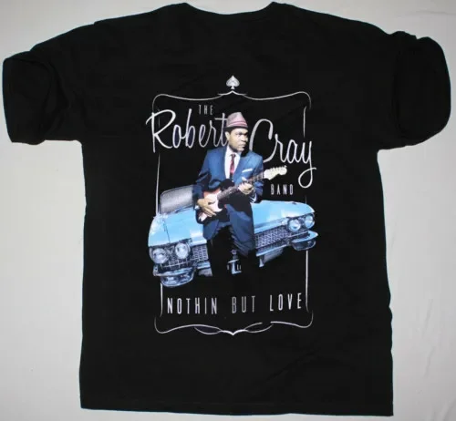 Robert Cray Band Nothin But Love T shirt Black