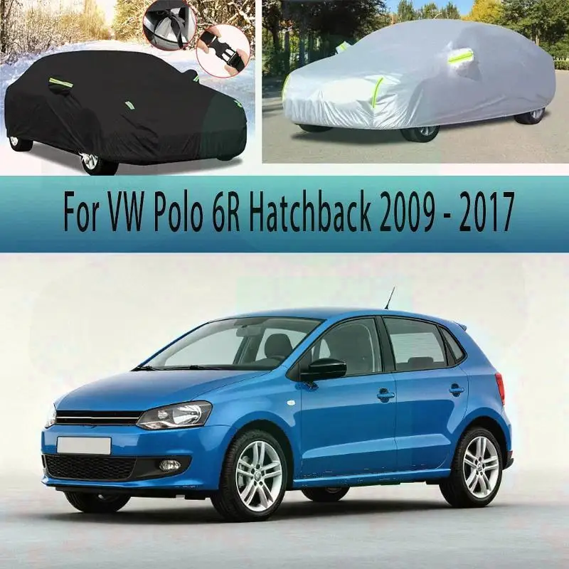 

For VW Polo 6R Hatchback 2009 2017 2016 Outdoor Protection Waterproof Dustproof Exterior Protection Sunshade Cover Car Covers