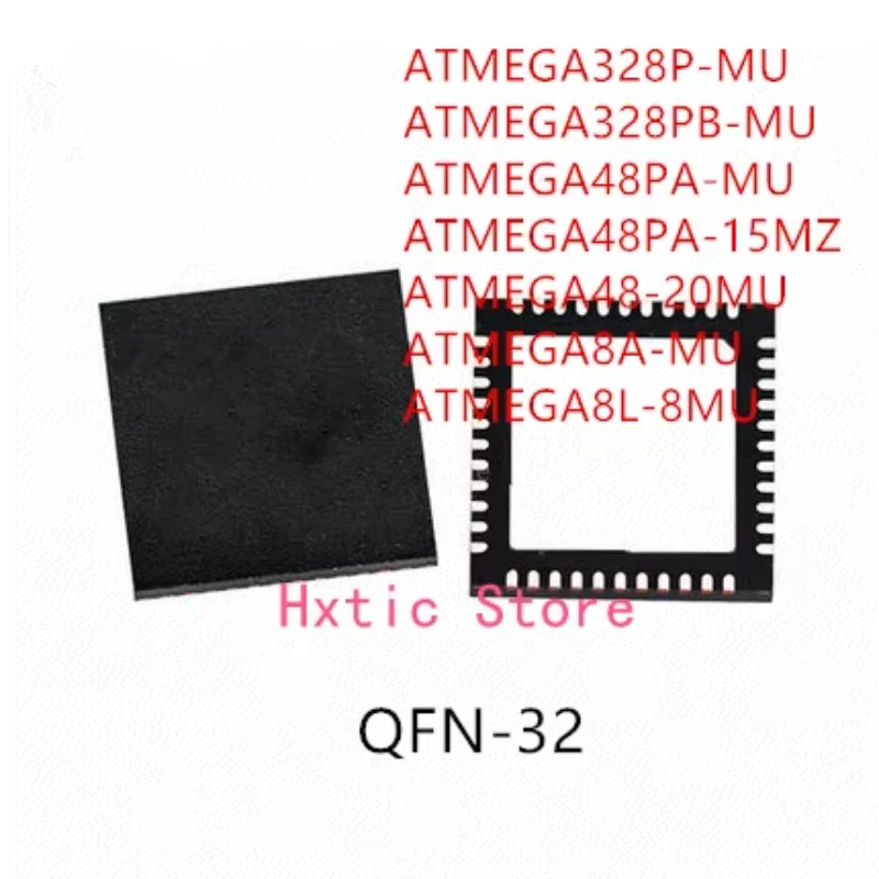 10PCS ATMEGA328P-MU ATMEGA328PB-MU ATMEGA48PA-MU ATMEGA48PA-15MZ ATMEGA48-20MU ATMEGA8A-MU ATMEGA8L-8MU QFN-32