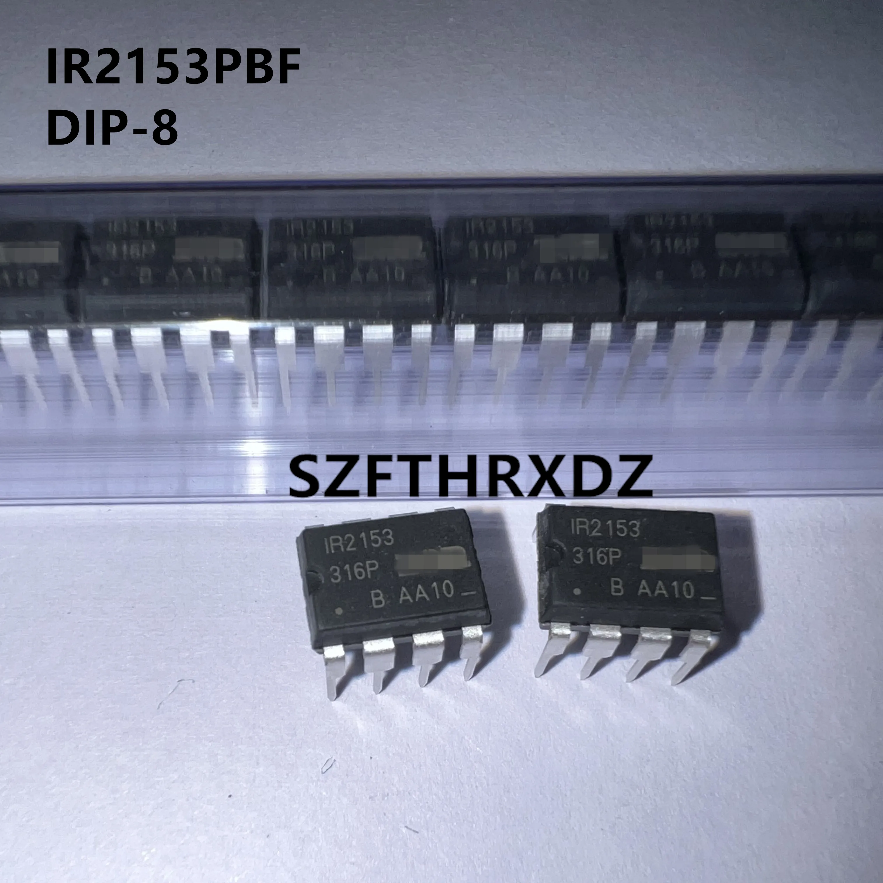 

10pcs 100% New Original IR2153PBF IR2153 DIP-8 IR2153STRPBF IR2153S SOP-8