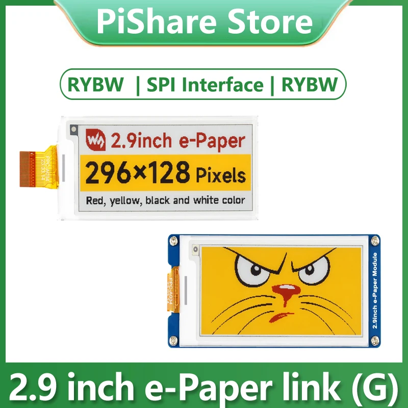 

Raspberry Pi 2.9 inch e-Paper link (G) RYBW 296x128 SPI Interface For Arduino / Jetson / STM32 /ESP32