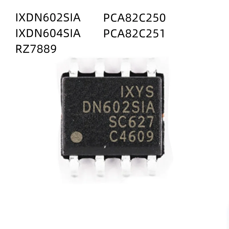 10Pcs/Lot IXDN602SIA DN602SIA IXDN604SIA DN604SIA RZ7889 PCA82C250 A82C250 PCA82C250T A82C251 PCA82C251 SOP-8 New Original