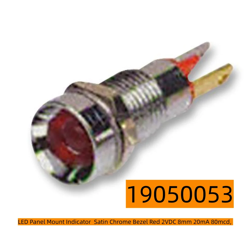 19050053 LED Panel Mount Indicator Satin Chrome Bezel Red 2 VDC, 8mm 20mA 80mcd  Original goods 1pcs/lot