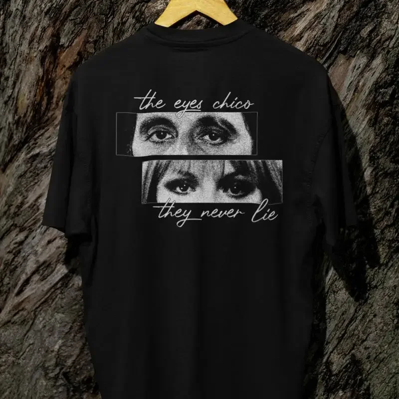 The Eyes Chico They Never Lie T Shirt Scarface Al Pacino SweaT Aesthetic Retro Movie Tony Montana Men