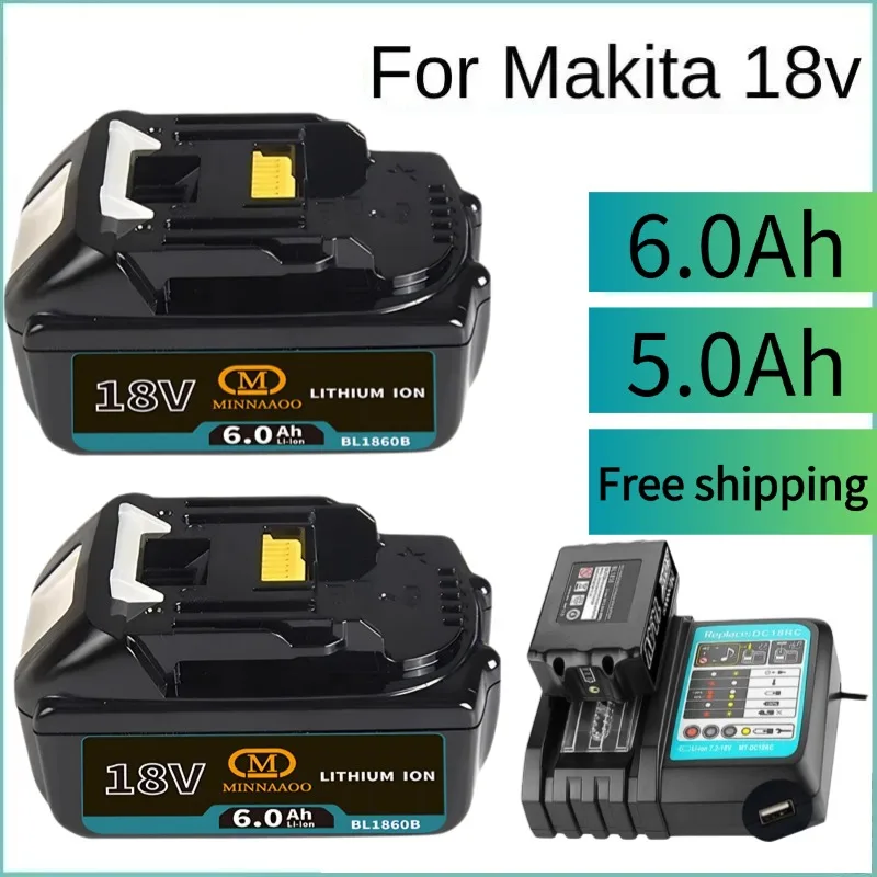 

100% Genuine For Makita 18V Battery 6Ah for Makita BL1840 BL1830B BL1850B BL1850 BL1860 Lithium Battery Power Tools