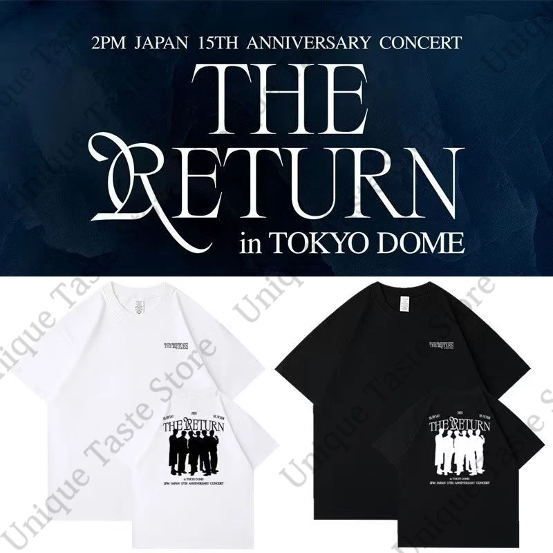 2PM 15th Anniversary Concert T Shirt THE RETURN In TOKYO DOME Same Letter Print T-shirt Men Women Cotton Short Sleeve Tee Tops
