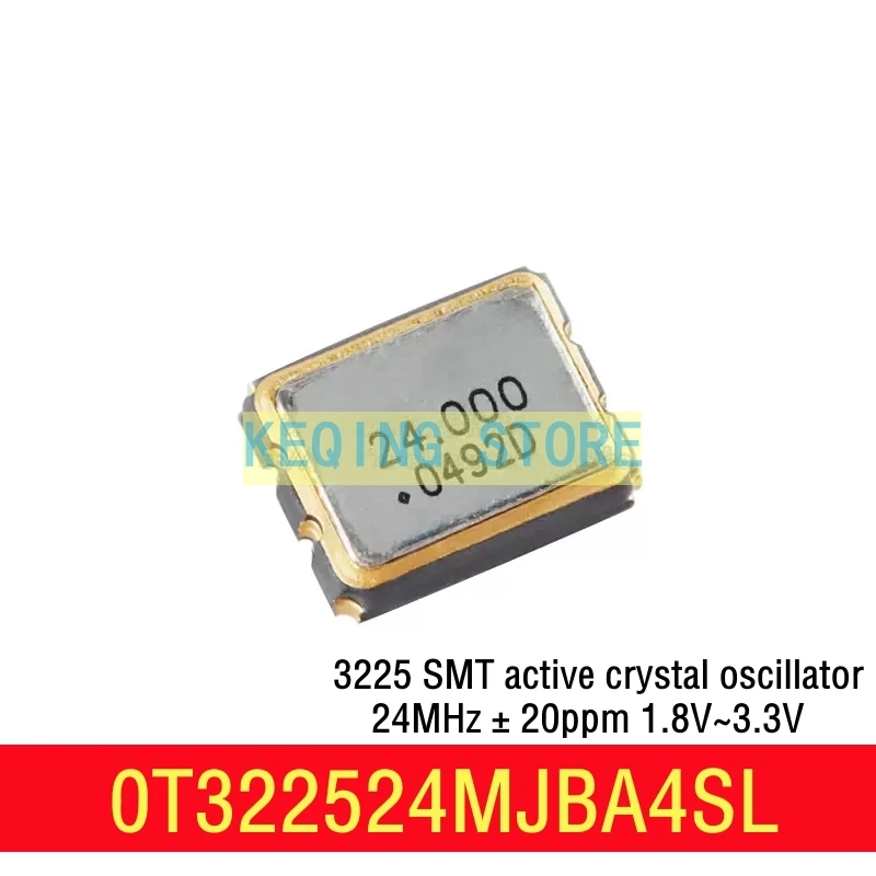 50PCS 3225 SMT active crystal oscillator 24MHz ± 20ppm 1.8V~3.3V OT322524MJBA4SL