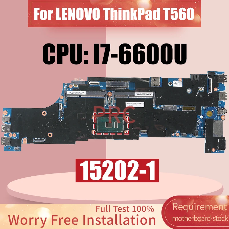 

15202-1 For LENOVO ThinkPad T560 Laptop Motherboard 01AY312 SR2F1 I7-6600U Notebook Mainboard