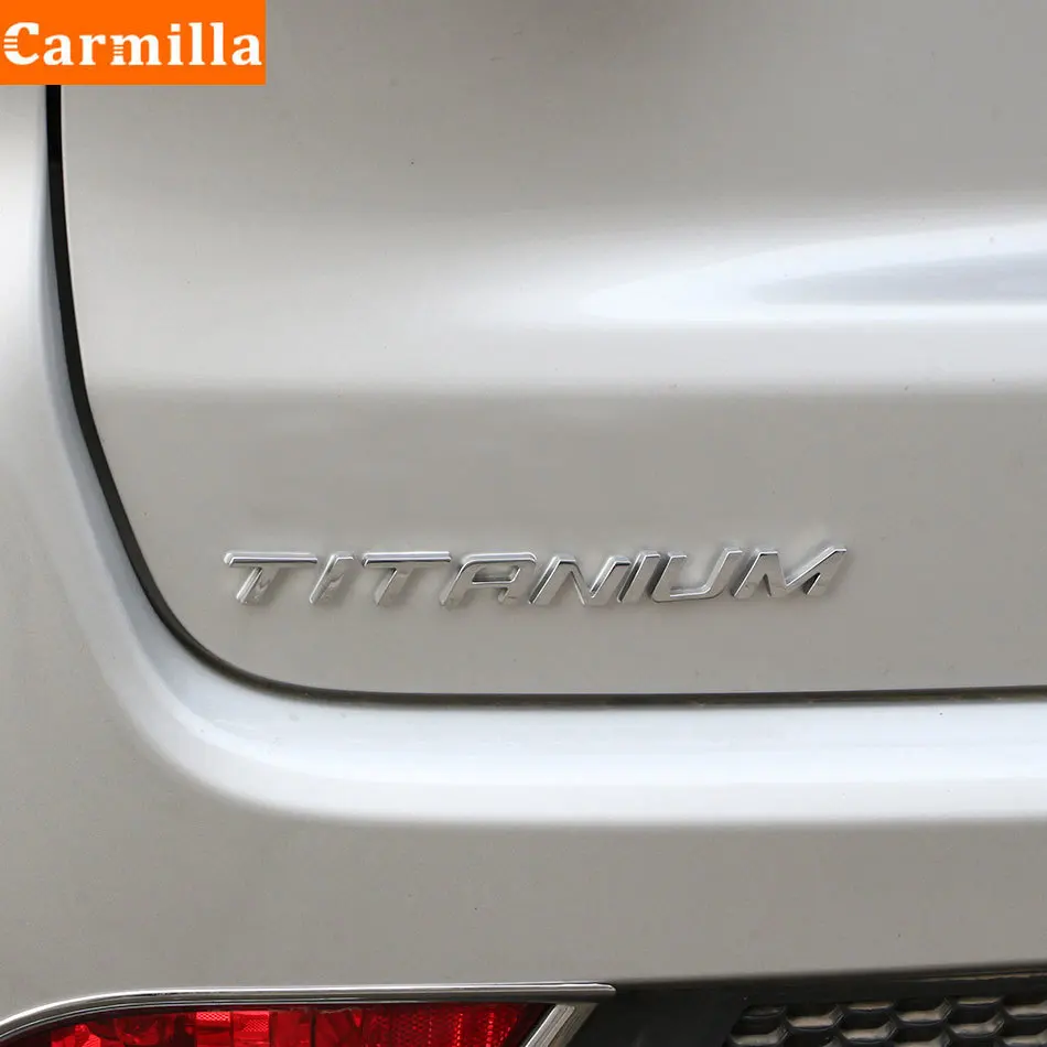 Carmilla 3D Metal TITANIUM Car Rear Trunk Emblem Chrome Badge Sticker Decals for Ford Mondeo Taurus Ecosport Kuga Edge Explorer