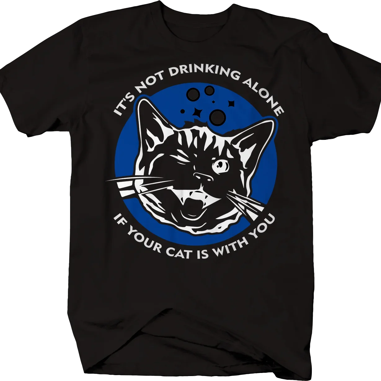 It's Not Drinking Alone. Funny Cat lovers Alcohol Beer Wine T Shirt New 100% Cotton Short Sleeve O-Neck T-shirt Casual Mens Top
