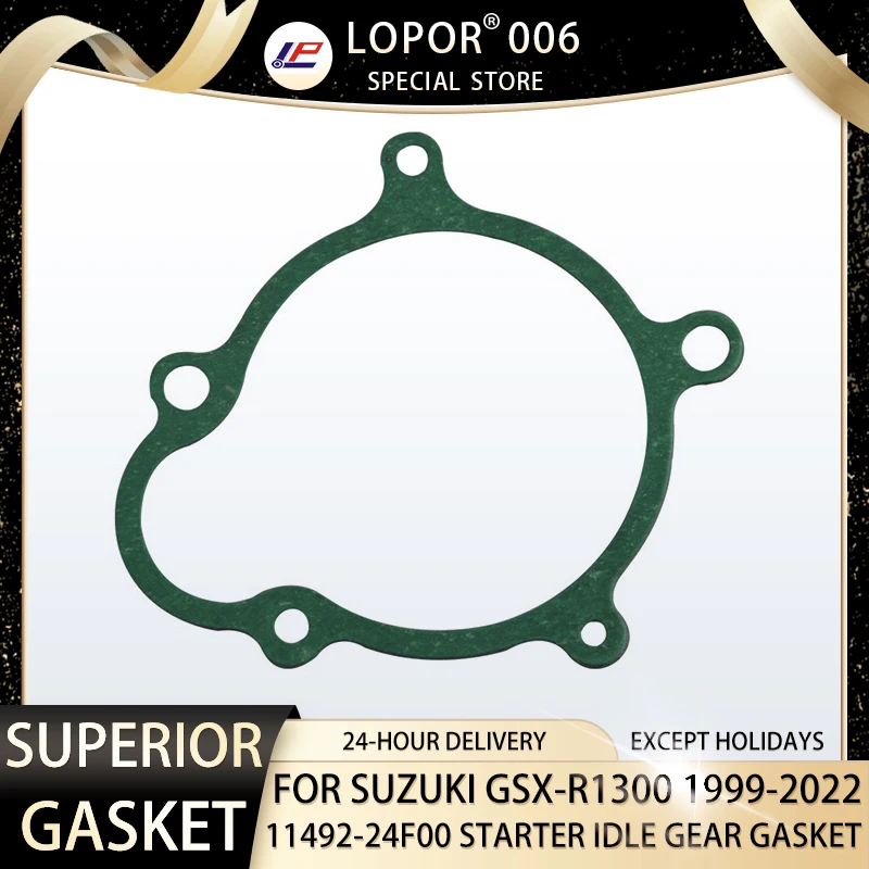 LOPOR Motorcycle Engine Crankcase STARTER IDLE GEAR Gasket Seal For SUZUKI GSX-R1300 Hayabusa B-King 11492-24F00 GSXR1300 GSX-R