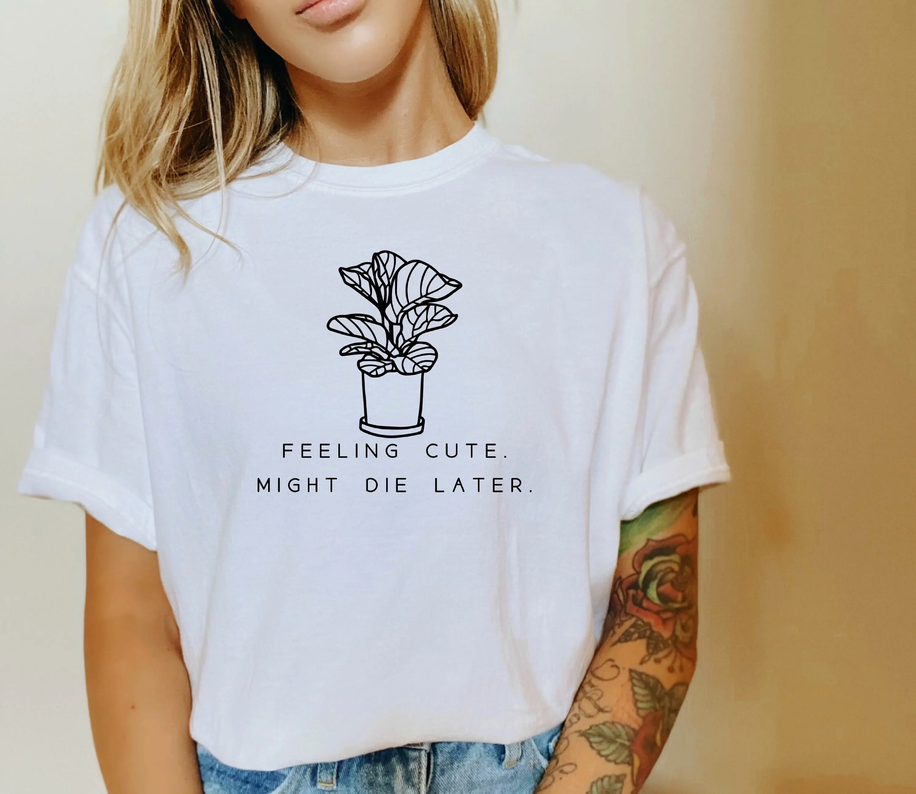 

Feeling Cute Might Die Later Slogan Women T-shirt Cartoon Potted Plant Print Female Shirt New Hot Sale Fashion Casual Girl Tee