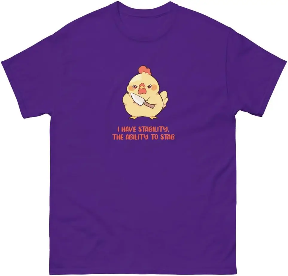 FAN-DOM I Have Stability, The Ability to Stab - Cute Chicken Knife - Unisex Classic tee