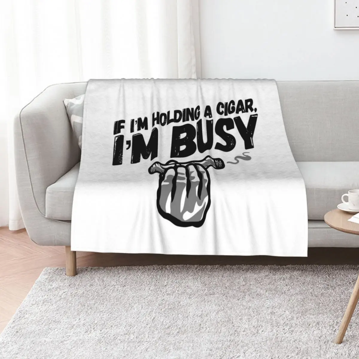 If I'm Holding a Cigar I'm Busy Throw Blanket Beautifuls Travel Tourist funny gift Bed halloween Blankets