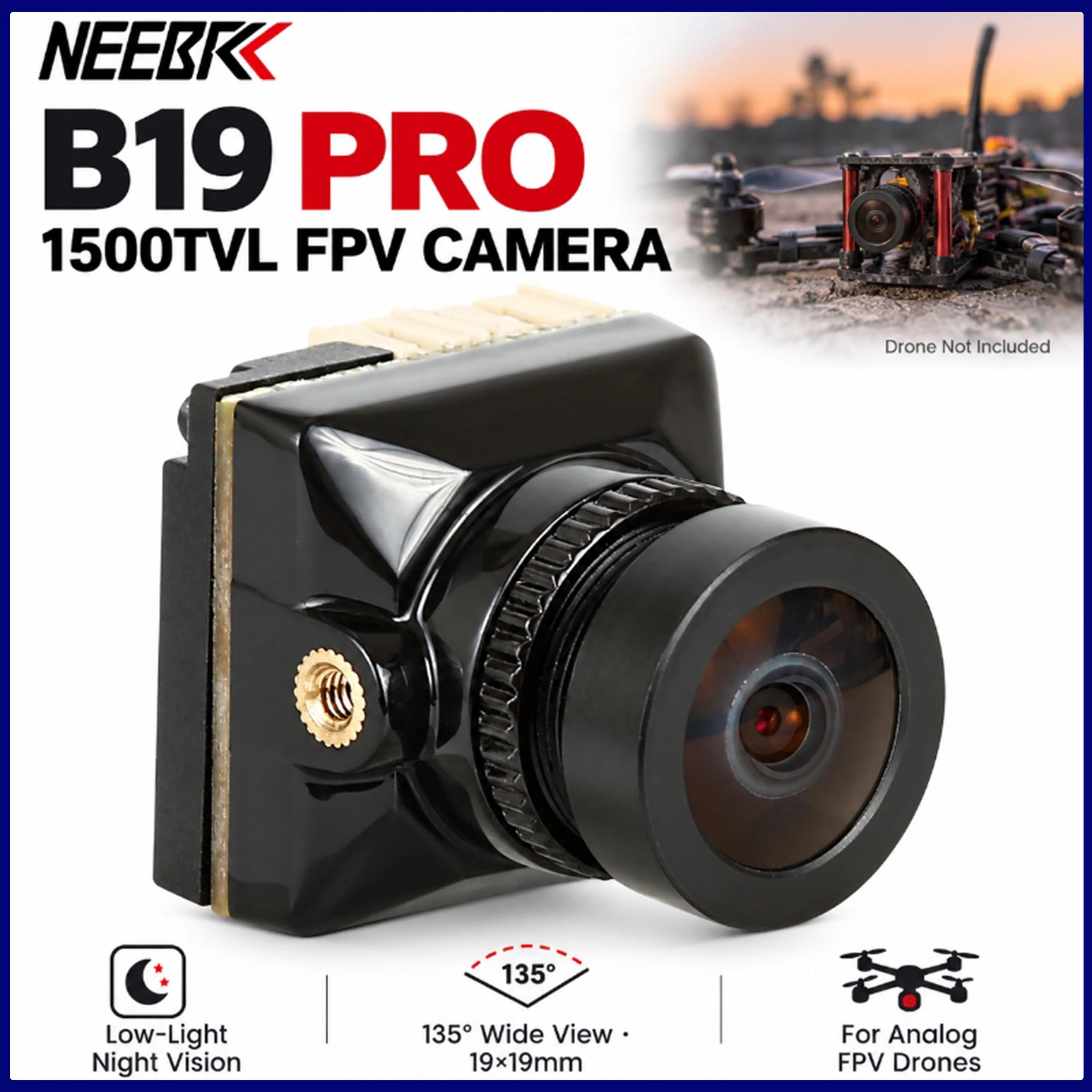 NEEBRC B19 Pro 1500TVL Night Vision FPV Camera Low Light 135° with 2.1mm Lens 19mm PAL/NTSC Switchable for RC FPV Racing Drone