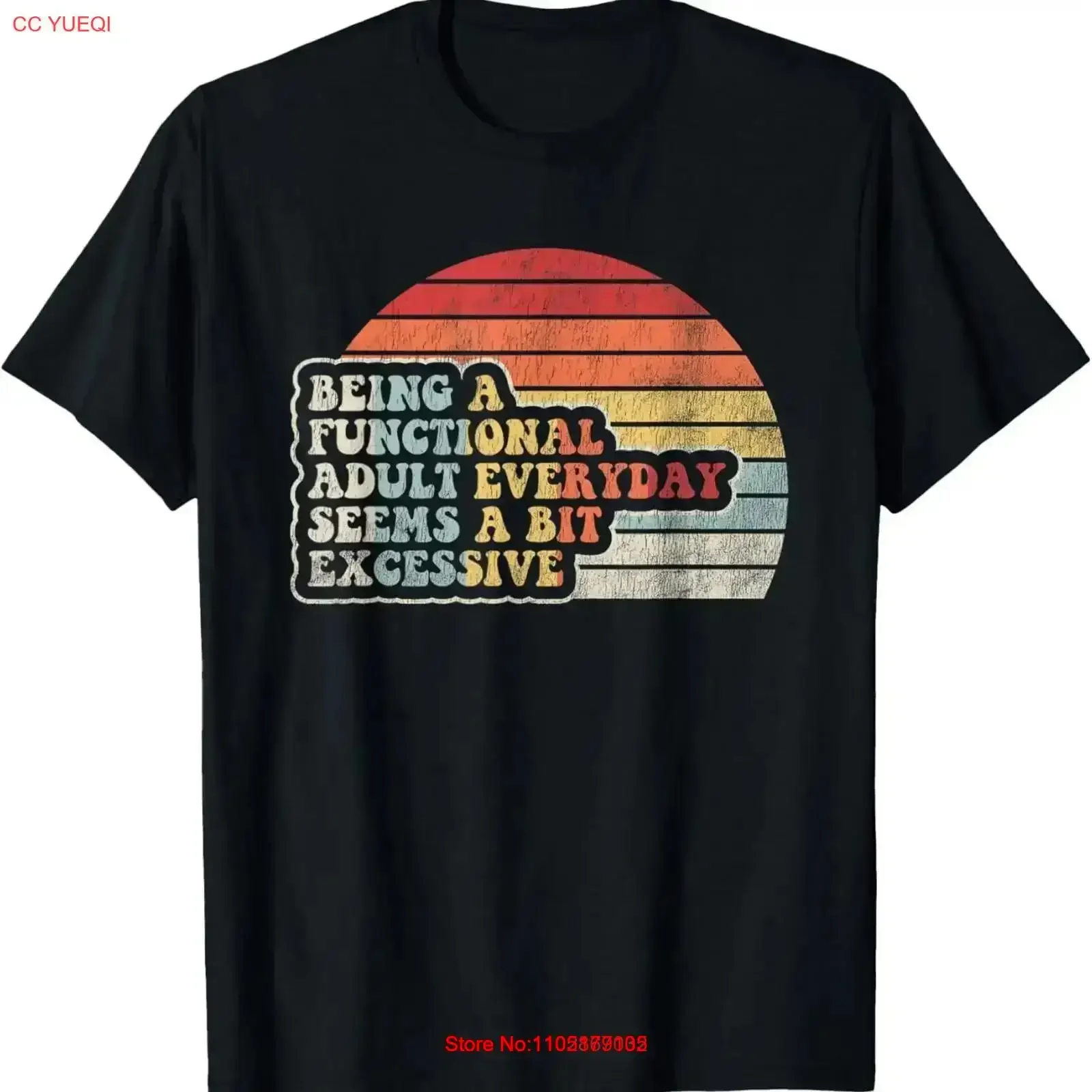 Being A Functional Adult Everyday Seems Bit Excessive T Shirt vintage Washed streetwear fashion Stylish graphic vintage Washed