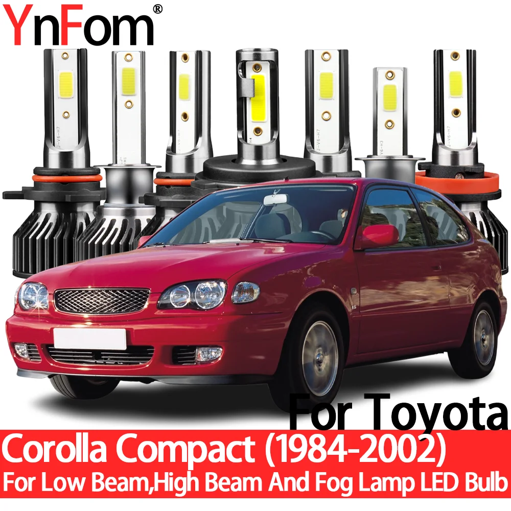 YnFom For Toyota Corolla Compact 1984-2002 Special LED Headlight Bulbs Kit For Low Beam,High Beam,Fog Lamp,Car Accessories