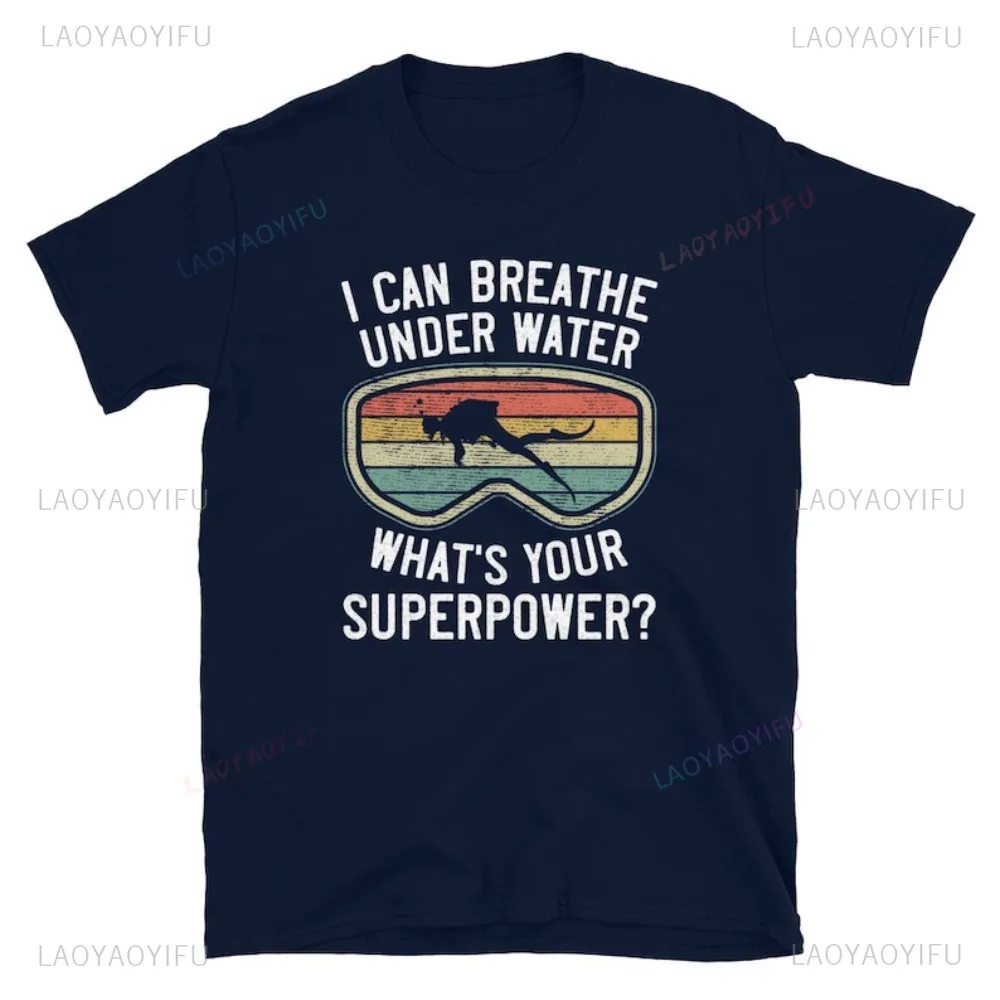 Funny Scuba Diver Shirt Retro Diving Gift I Can Breathe Underwater T-shirt Casual Fashion Loose Harajuku Hip Hop Punk Man Tees