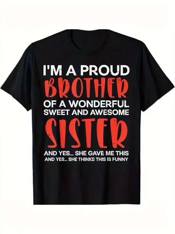 Funny Proud Brother of Awesome Sister T-shirt, Sibling Gift, Witty Quote Graphic Tee, Comfortable Cotton Black Short Sleeve Shirt