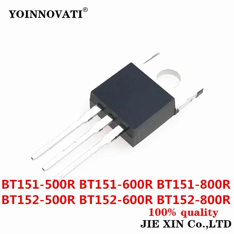 10Pcs New BT151-500R BT151-600R BT151-800R BT152-500R BT152-600R BT152-800R BT151 BT152 220 module IC