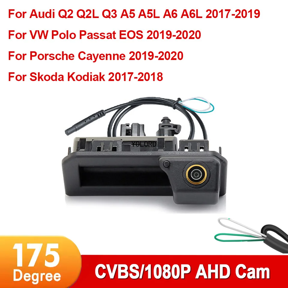 

CVBS AHD 1080P Car Handle Rear View Camera For Audi Q2L Q3 A5 A5L A6 A6L VW Polo Passat EOS Porsche Cayenne Skoda Kodiak