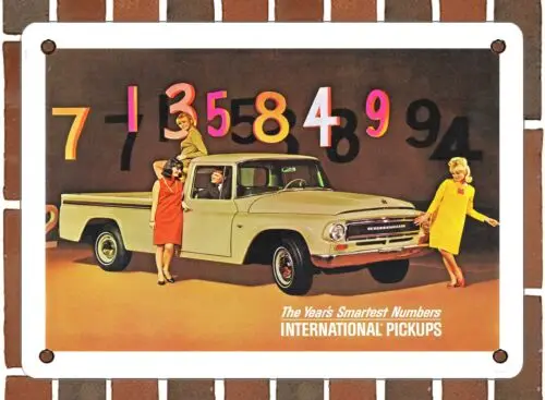 METAL SIGN - 1967 International Pickup the Years Smartest Numbers - 10x14 Inches