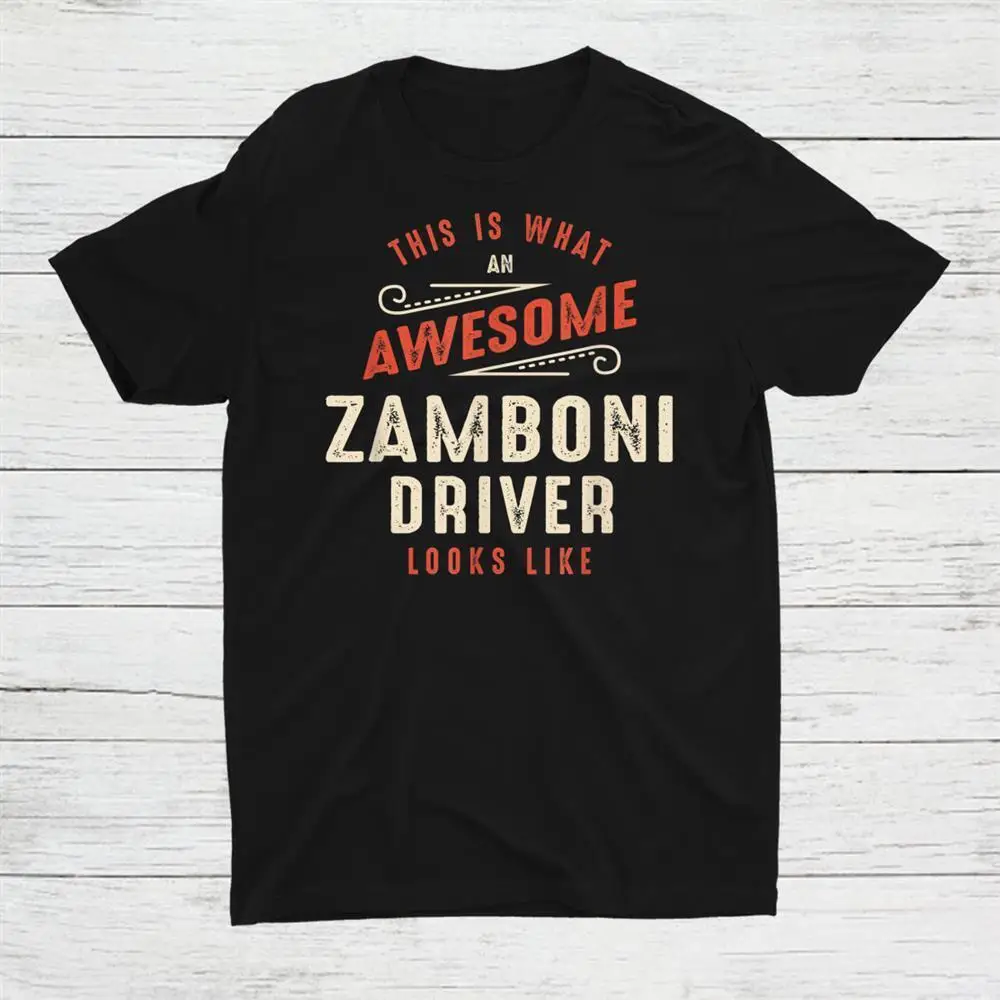 

Awesome Zamboni Driver Job Occupation Unisex T-shirt S-5XL