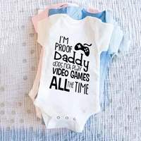 I'm Proof Daddy Does Noe Play Vido Game Baby Clothes Girls Boys Bodysuit One Piece Short Sleeve Newborn Outfit 4
