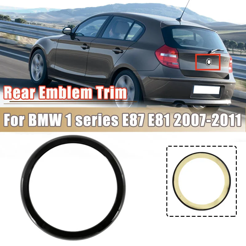 

For BMW E87 E81 1 Series 2007-2011 Rear Badge Emblem Ring Decoration Trim Cover Black Rear Logo Trim Body Frame