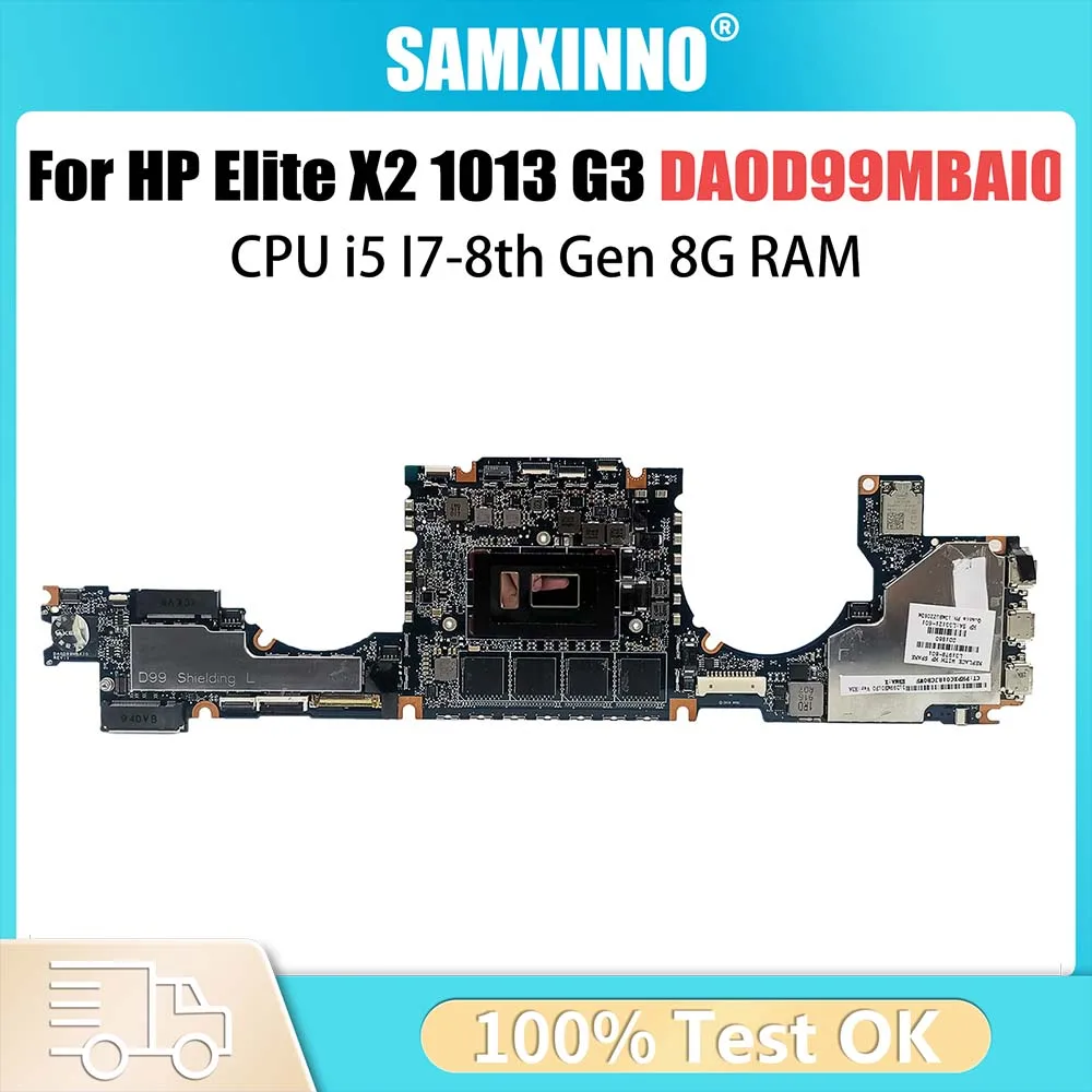 

DA0D99MBAI0 Mainboard For HP Elite X2 1013 G3 Laptop Motherboard With i5-8250U I7-8650U CPU 8G RAM L31339-601 L31978-601