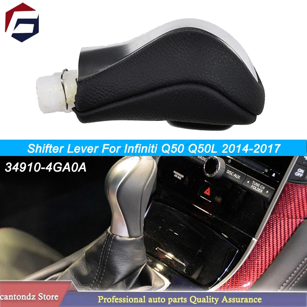 

34910-4GA0A For Infiniti Q50 Q50L 2014-2017 Automatic Gear Shift Knob Shifter Lever Stick 349104GA0A