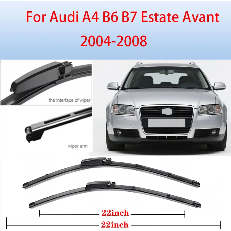 

For Audi A4 B6 B7 Estate Avant 2004 2005 2006 2007 2008 Wiper Front Wiper Blades Windshield 22"+22" Accessories