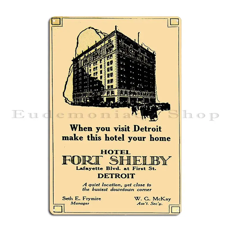 Vintage Detroit Fort Shelby Hotel Ad 2 Metal Plaque Poster Party Personalized Kitchen Wall Cave Wall Cave Tin Sign Poster