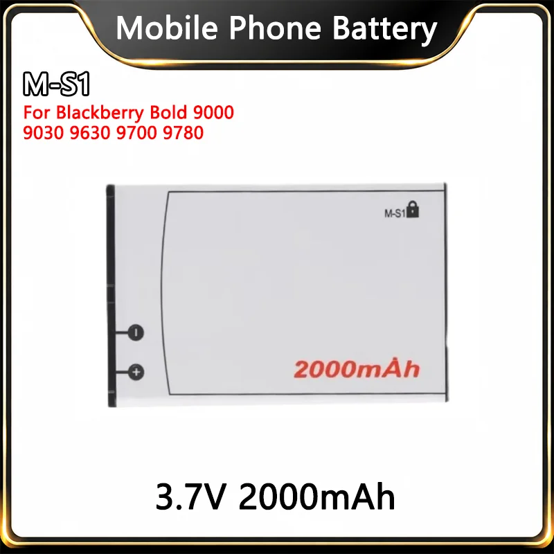 New 3.7V 2000mAh Mobile Phone Battery M-S1 MS1 For Blackberry Bold 9000 9030 9780 9630 9700 High Quality