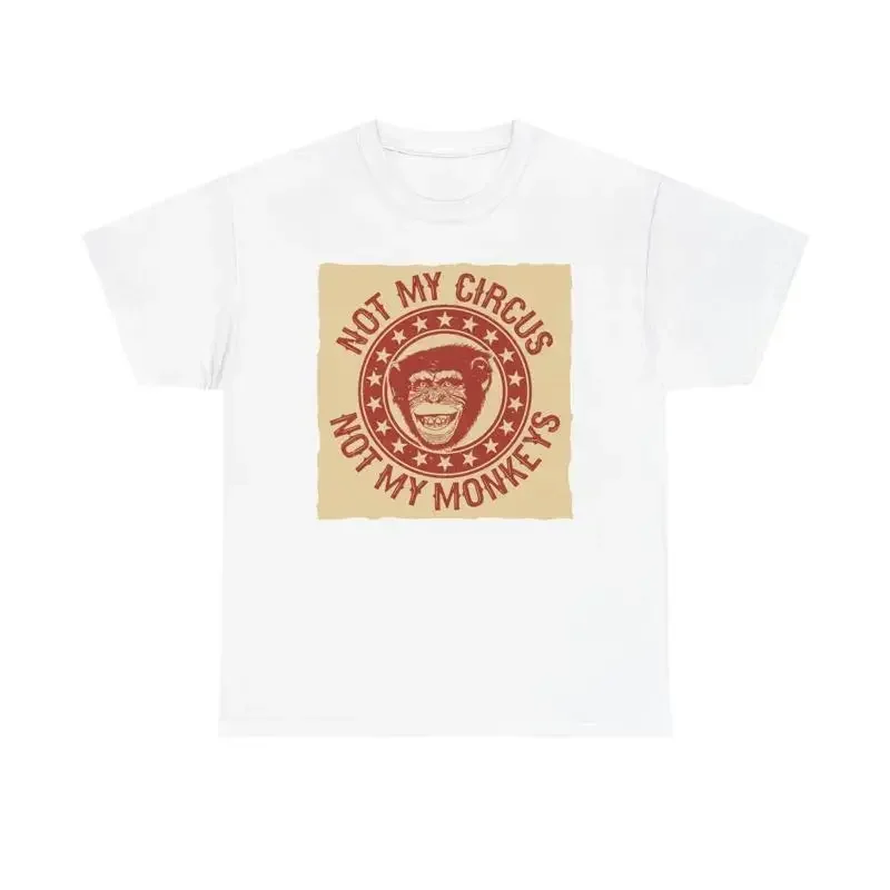 Not My Circus Monkeys T Shirt Heavy Cotton