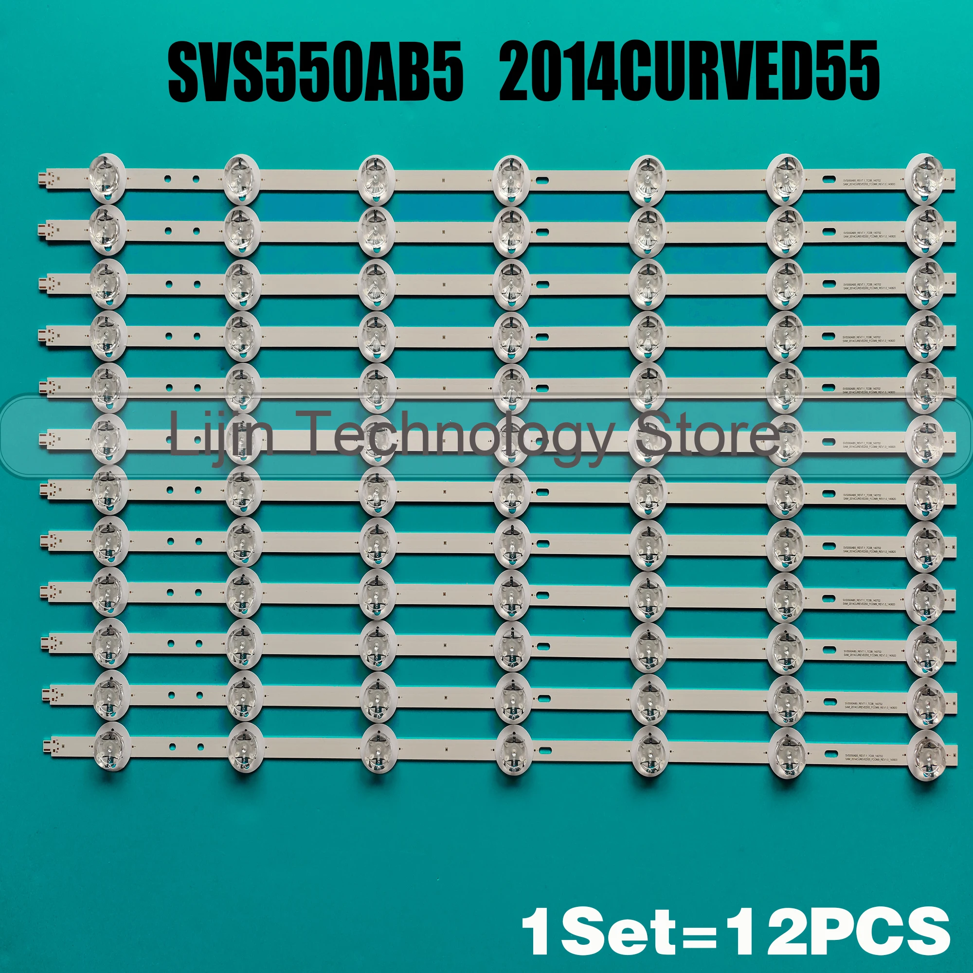 12pcs X LED for SAM-SUNG_2014CURVED55_FCOM9_REV1.0_140820 55CA9550 SVS550AB5 L55H9600A-CUD LTA550FW01 LED55XT810X3DU 55PUS8700