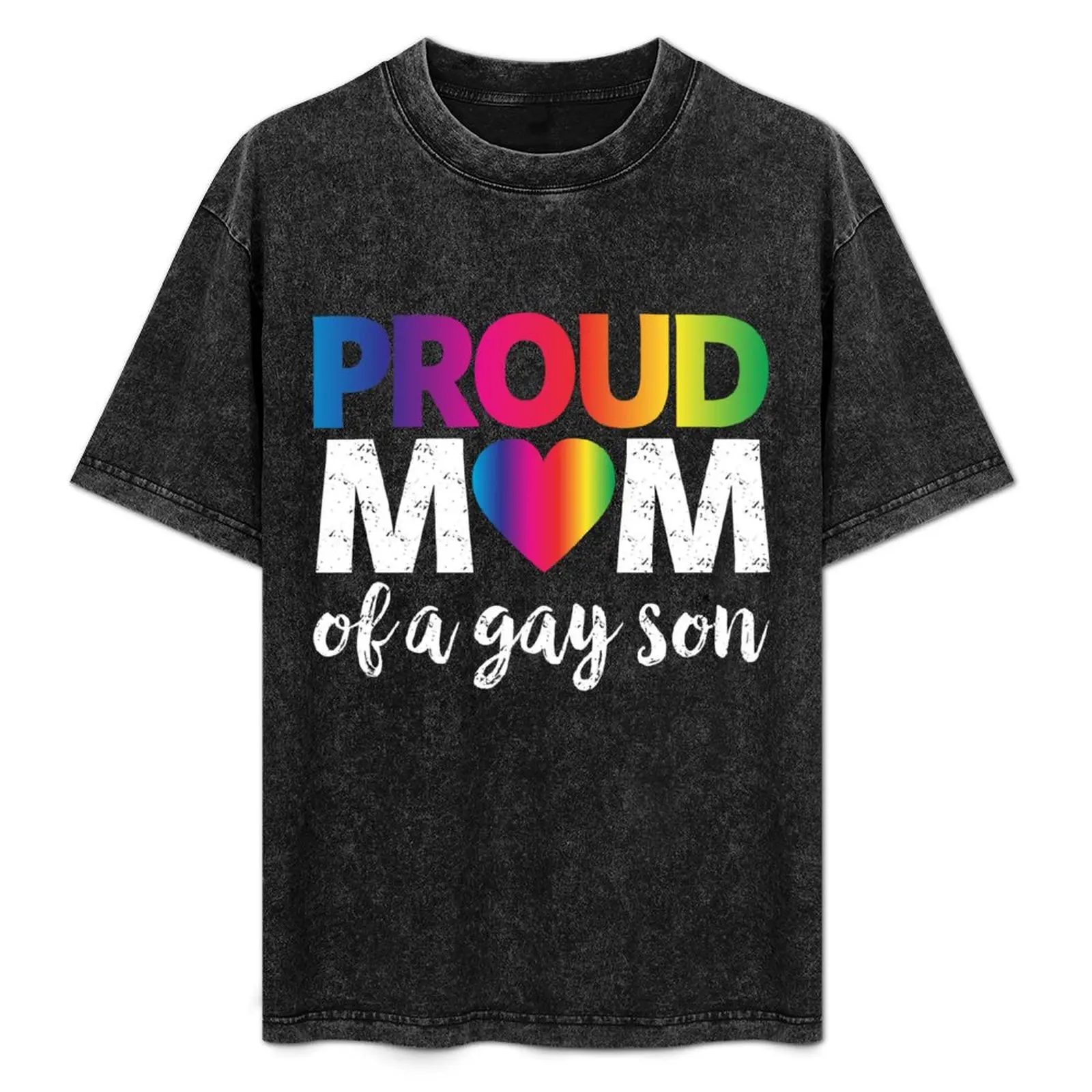 

Proud Mom Of A Gay Son T-Shirt t shirts cotton 100% t shirt man designer t shirt for man shirts for man pack cotton T-Shirt