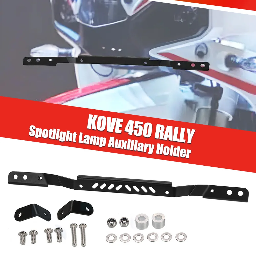

Motorcycle Spotlight Extension Rod Frame Bracket Accessories For KOVE 450 Rally 2022-2023-2024-2025 Front Lamp Headlamp Bracket