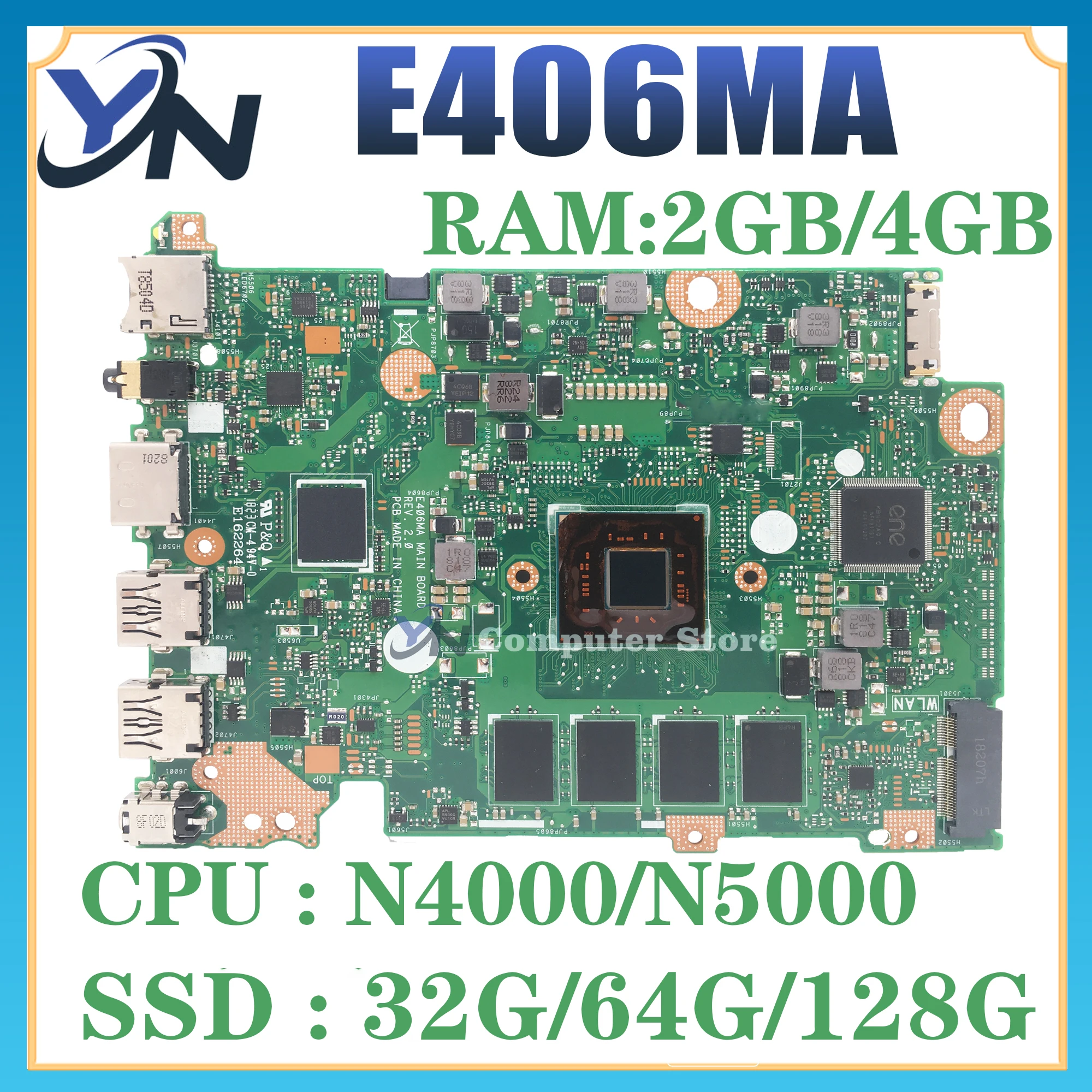 

Mainboard E406 E406M E406MA L406MA E406MAS Laptop Motherboard W/N4000 N5000 2GB/4GB-RAM SSD-32/64G/128G SSD 100% TEST OK