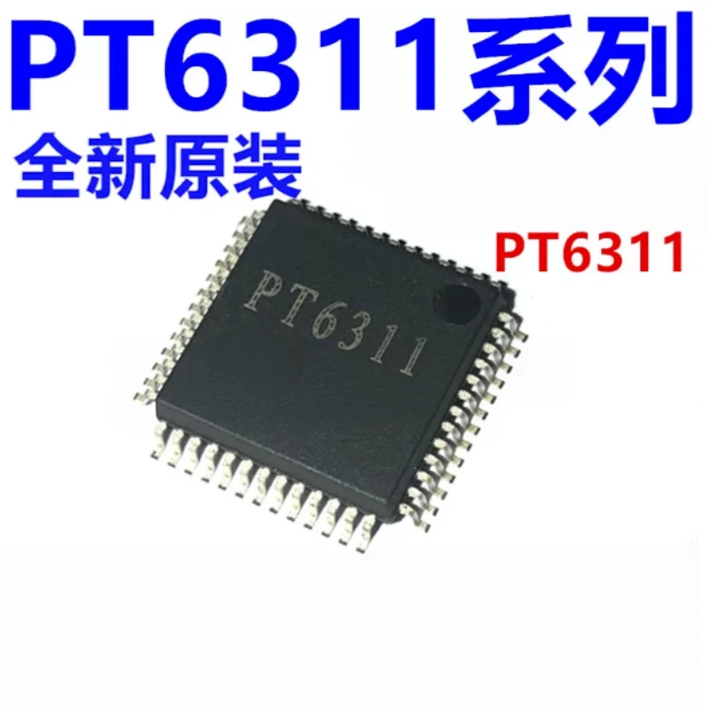 5PCS PT6311 QFP52 Serial Interface VFD Display Driver Chip Vacuum Fluorescent Tube Controller PTC IC