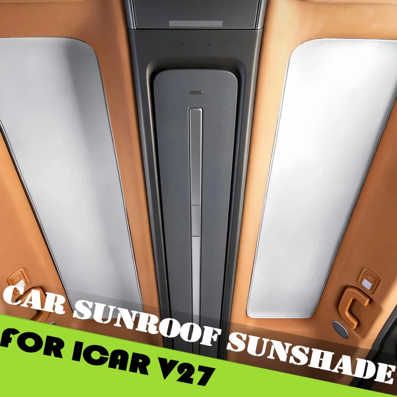 

Car Sunroof Sunshade Fit for Chery ICAR V27 2026 Car Sunroof Suction Sunshade Insulation Sunshade Shield Interior Accessories