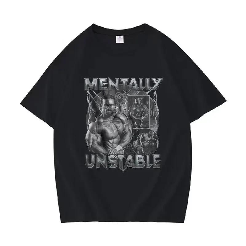 Mentally Unstable Kevin Levrone Retro Graphic T Shirt Gym Gothic Fashion Clothing T-shirts Men's Casual Cotton Oversized T-shirt