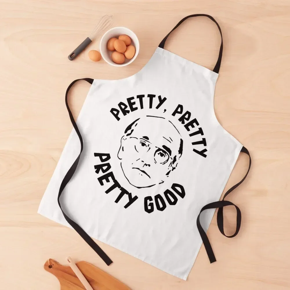 

Pretty, Pretty, Pretty Good Apron Women's Dresses Nursing Home Cleaning Kitchen Kawaii Accessories Apron