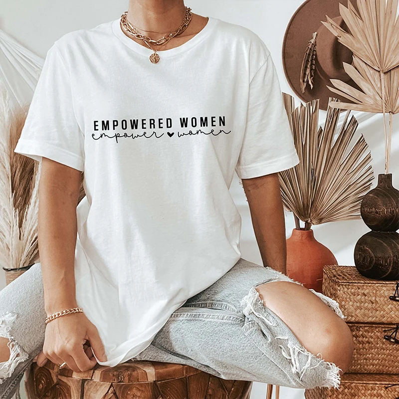 

Empowered Women Empower Women Short Sleeve Graphic T Shirts Cotton T-shirts Feminist Girls Power Woman Rights Tops Dropshipping