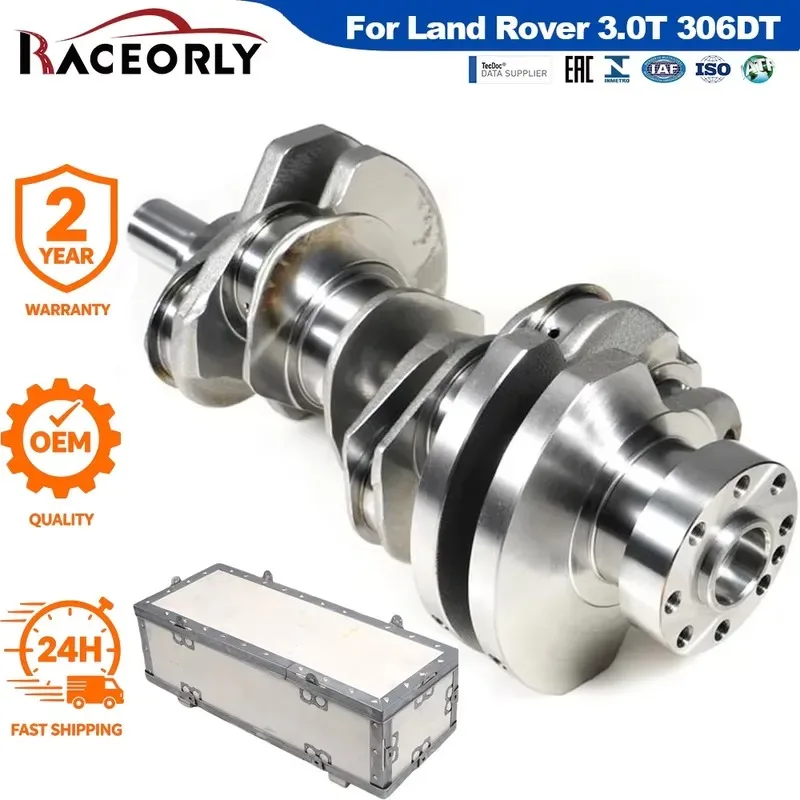 Hot Sale RACEORLY LR018030 LR038168 Forged Steel Crankshaft for Range 3.0T 306DT